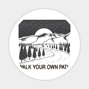 walk your own path Magnet